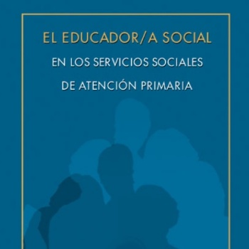 El educador/a social en los servicios sociales de atención primaria